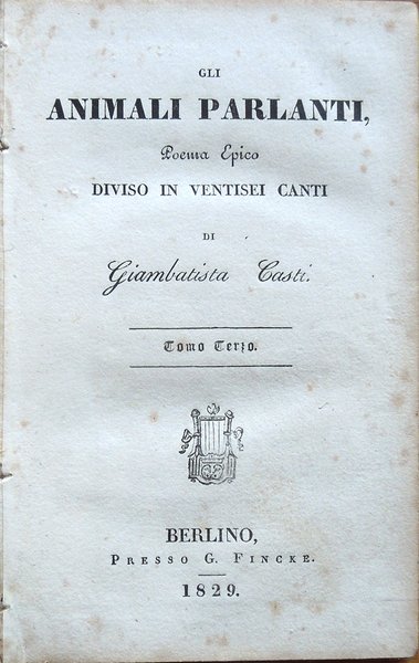 Gli animali parlanti, poema epico diviso in ventisei canti