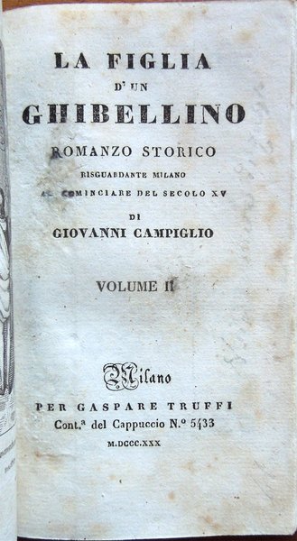 La figlia d'un ghibellino. Romanzo storico risguardante Milano al cominciare …