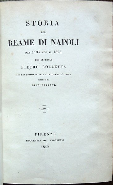 Storia del Reame di Napoli dal 1734 sino al 1825 …