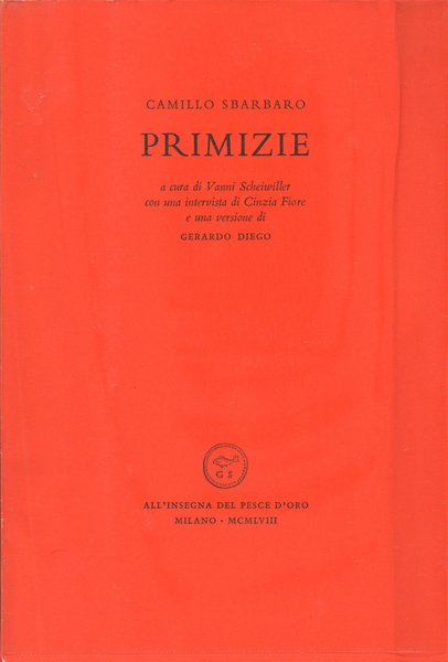 Primizie, a cura di Vanni Scheiwiller, con una intervista di …