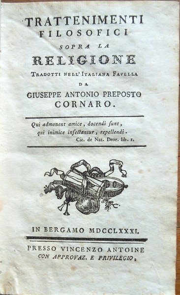 Trattenimenti filosofici sopra la religione tradotti nell'italiana favella da Giuseppe …