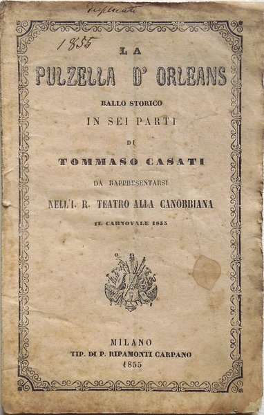 La pulzella d'Orleans. Ballo storico in sei parti di Tommaso …