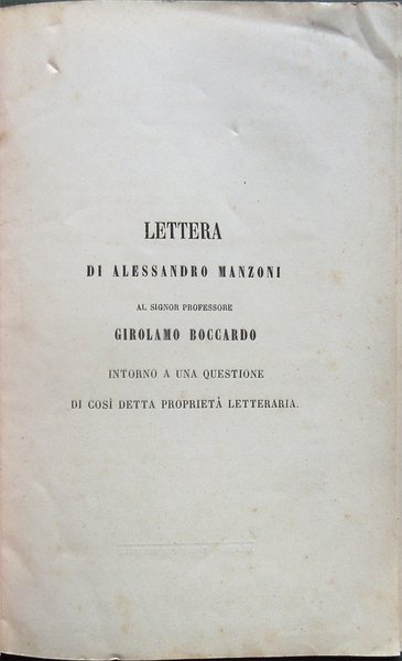 Lettera di Alessandro Manzoni al Signor Professore Girolamo Boccardo intorno …