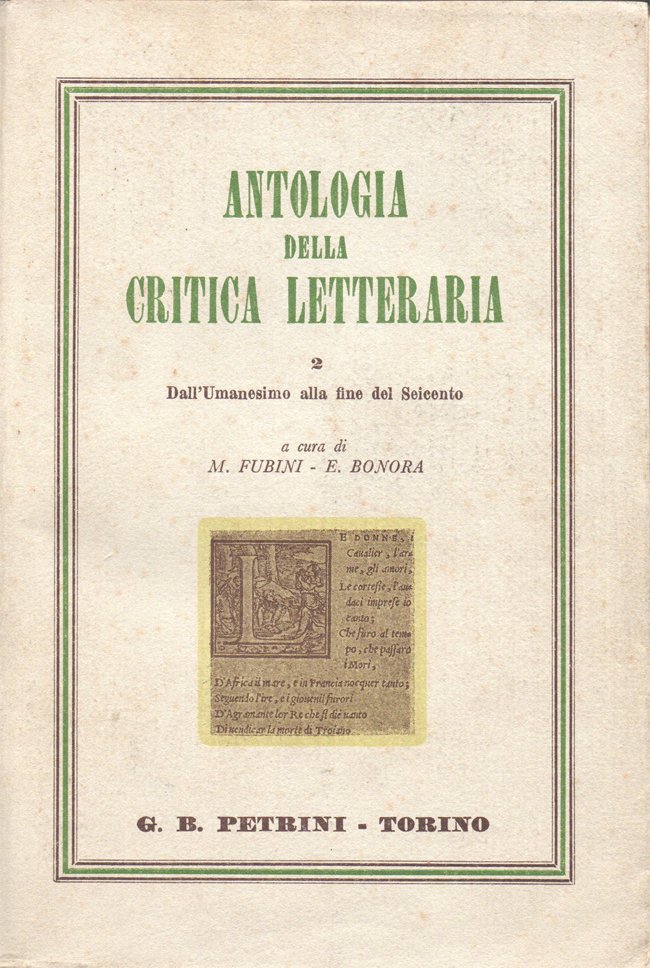 Antologia della critica letteraria. II. Dall'Umanesimo alla fine del Seicento. …