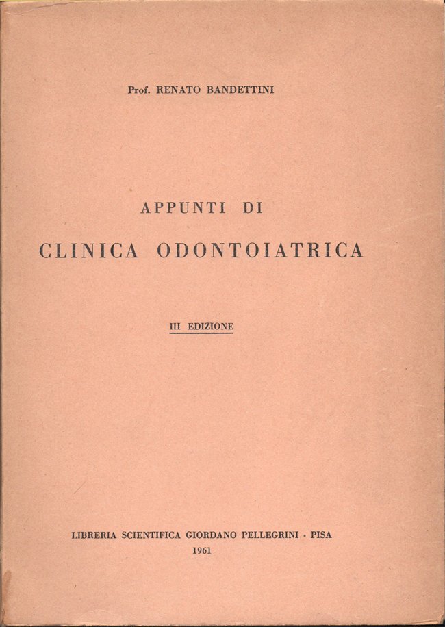 Appunti di clinica odontoiatrica. III edizione