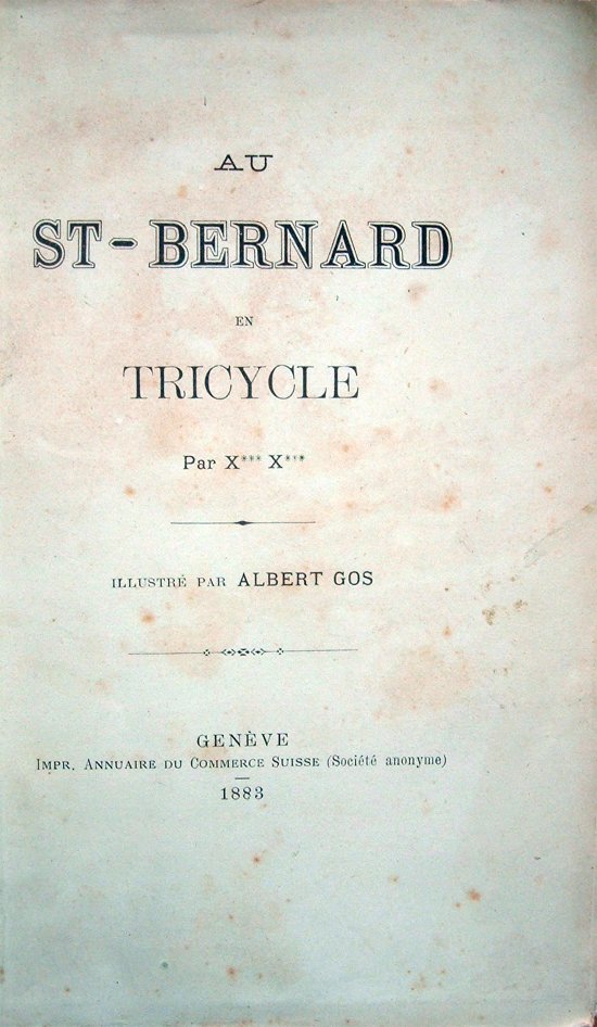 Au St-Bernard en tricycle. Par X*** X***. Illustré par Albert …