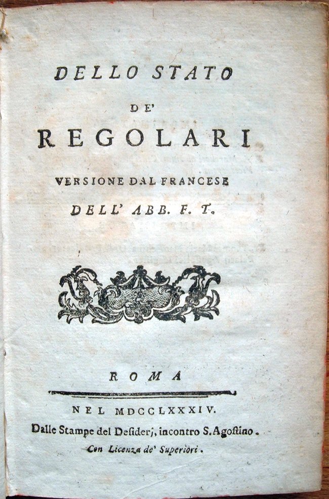 Dello stato de' Regolari. Versione dal francese dell'Abb. F. T.