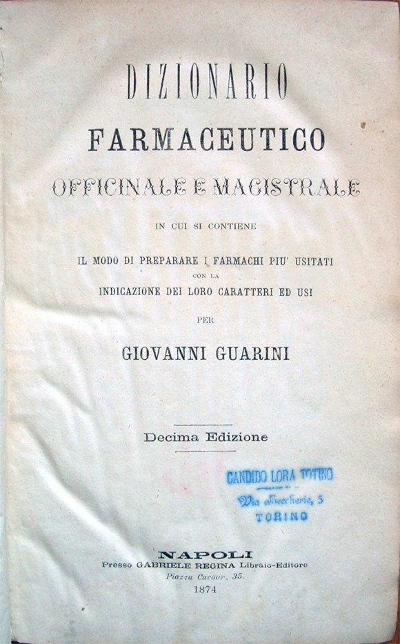 Dizionario farmaceutico officinale magistrale in cui si contiene il modo …