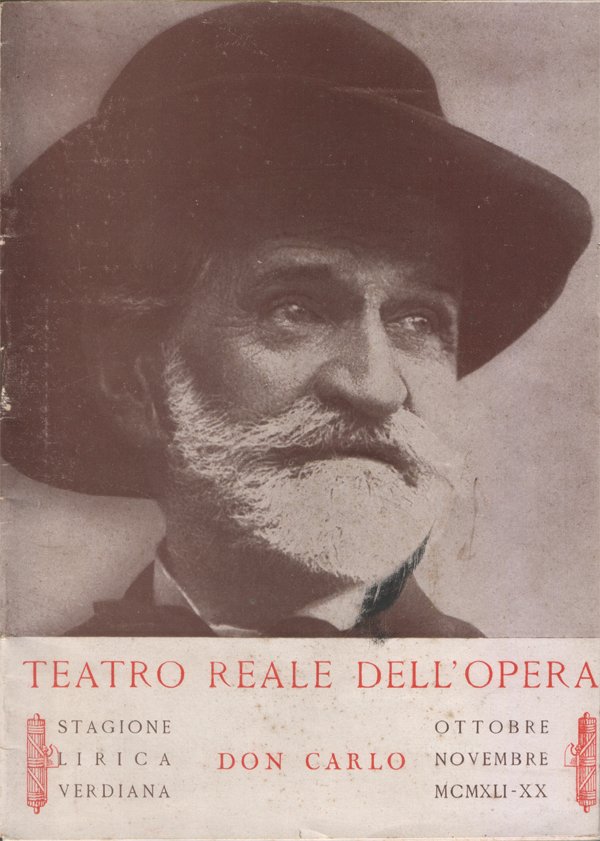 Don Carlo. Teatro Reale dell'Opera, Stagione verdiana ottobre-novembre MCMXLI-XIX