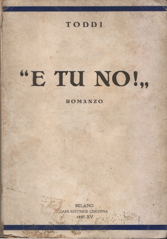 E tu no!. Romanzo