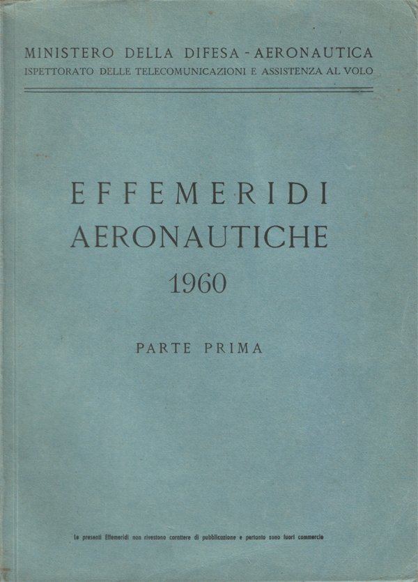 Effemeridi aeronautiche 1960. Parte prima