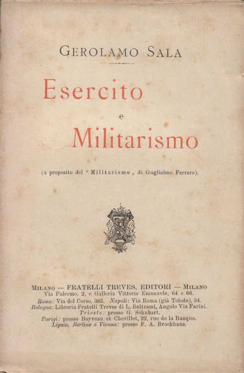 Esercito e Militarismo (a proposito del "Militarismo" di Guglielmo Ferrero)