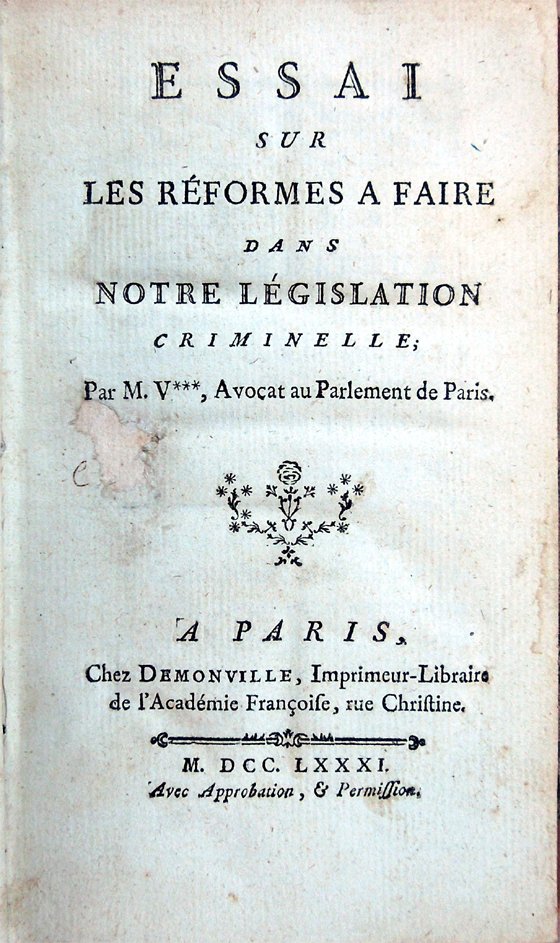 Essai sur les réformes a faire dans notre législation criminelle, …