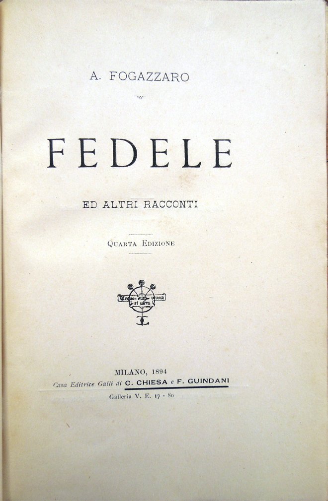 Fedele ed altri racconti. Quarta edizione