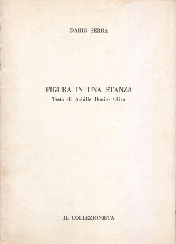 Figura in una stanza. Testo di Achille Bonito Oliva