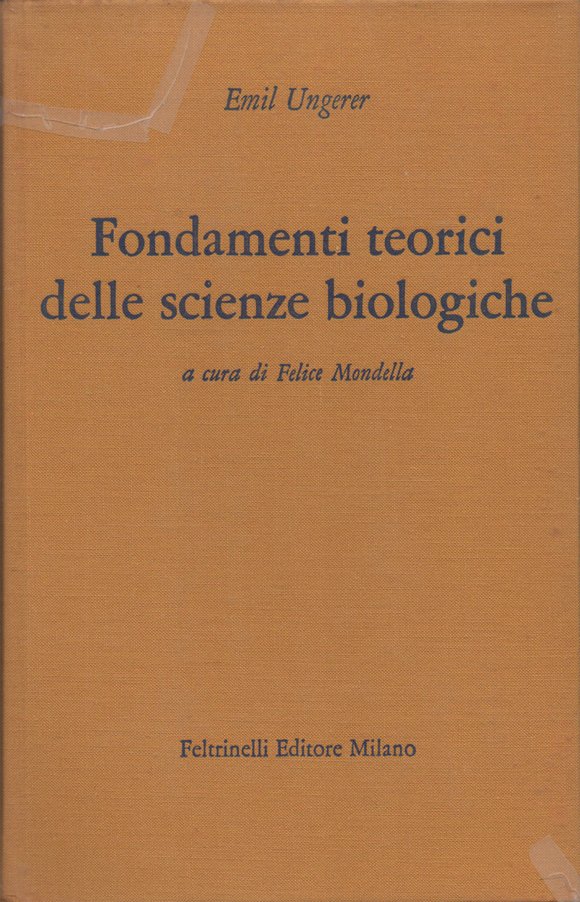 Fondamenti teorici delle scienze biologiche, a cura di Felice Mondella