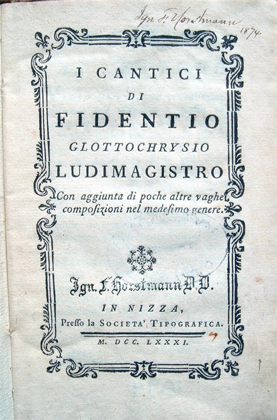 I Cantici di Fidentio Glottochrysio Ludimagistro. Con aggiunta di poche …