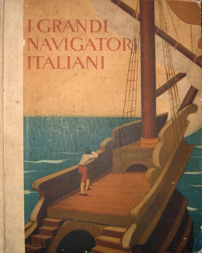 I grandi navigatori italiani. Illustrazioni di Beryl Tumiati