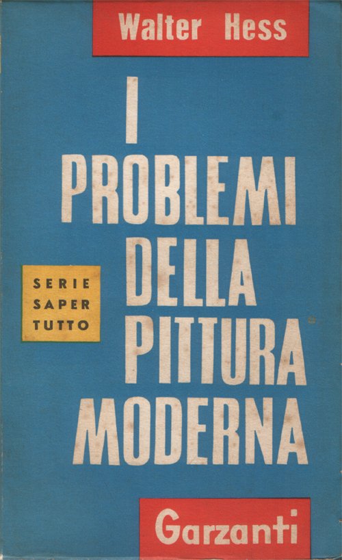 I problemi della pittura moderna. Documenti e testimonianze. 26 illustrazioni