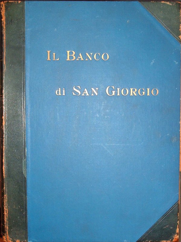 Il Banco di San Giorgio. L'antico Debito Pubblico genovese e …