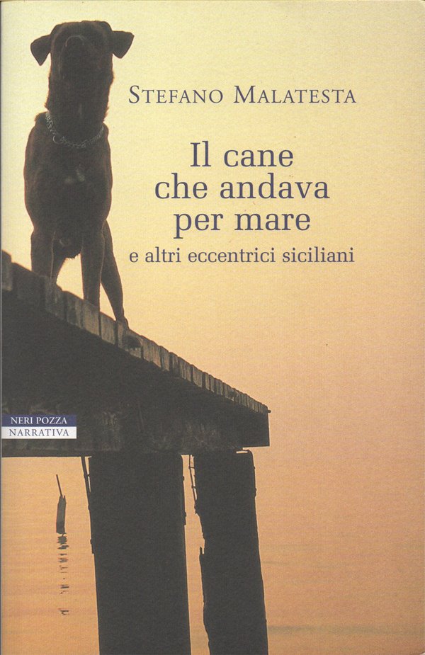 Il cane che andava per mare e altri eccentrici siciliani