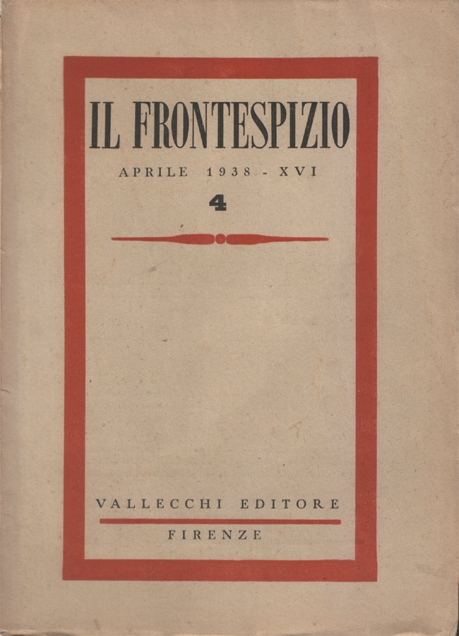 Il Frontespizio. Rivista mensile diretta da Piero Bargellini. Anno X …