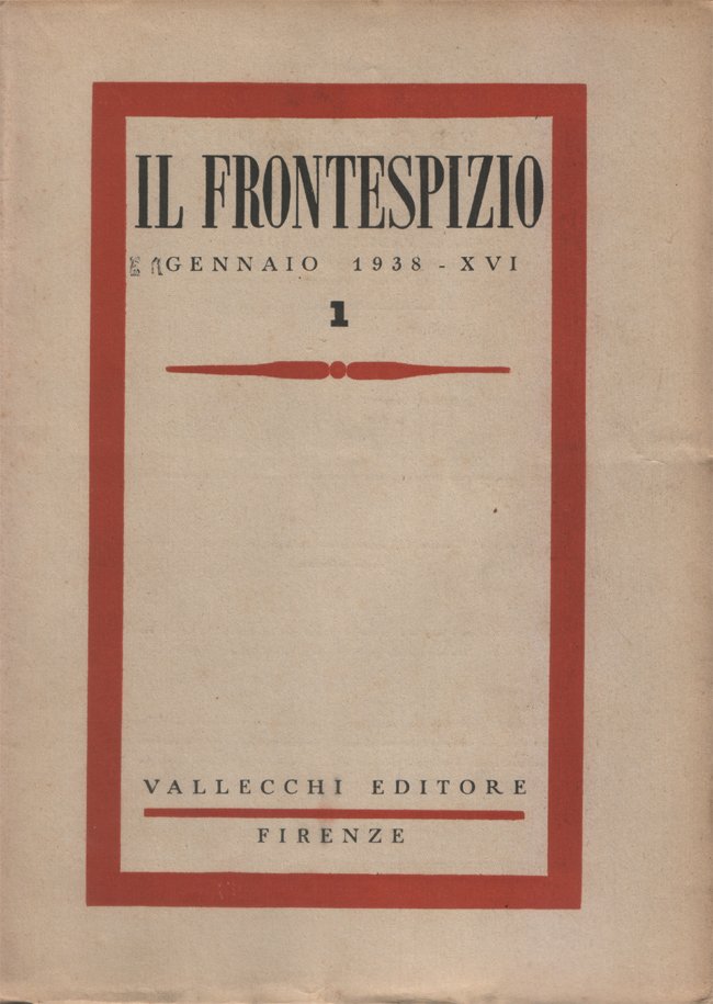 Il Frontespizio. Rivista mensile diretta da Piero Bargellini. Anno X …