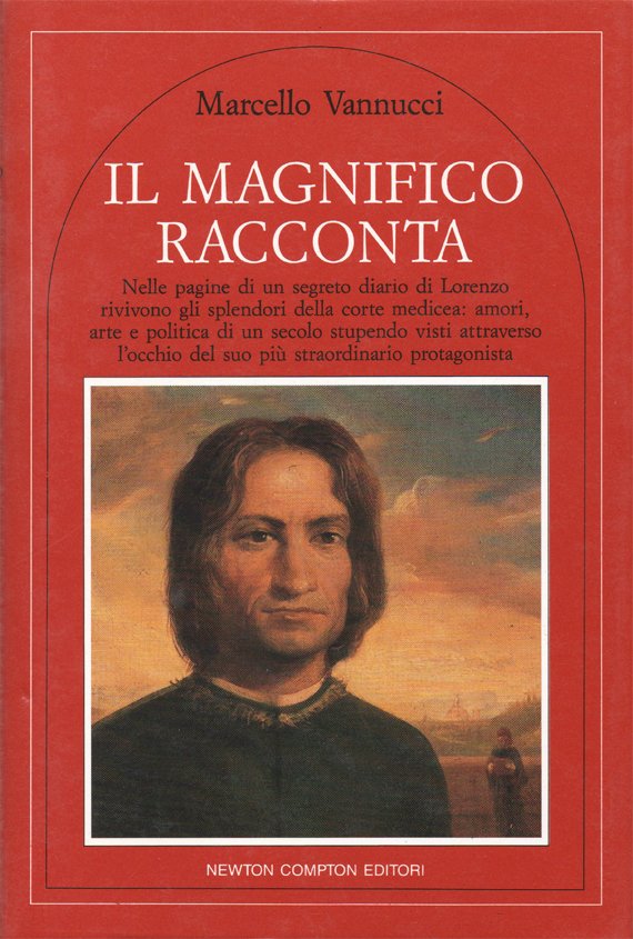 Il Magnifico racconta. Nelle pagine di un segreto diario di …