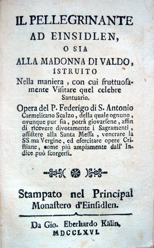 Il pellegrinante ad Einsidlen, o sia alla Madonna di Valdo, …