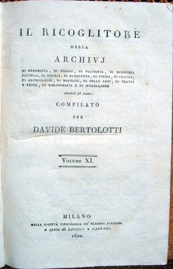 Il Ricoglitore ossia archivj di geografia, di viaggi, di filosofia …