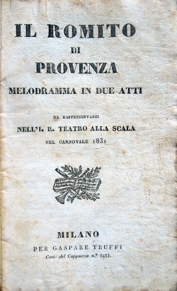 Il romito di Provenza. Melodramma in due atti da rappresentarsi …