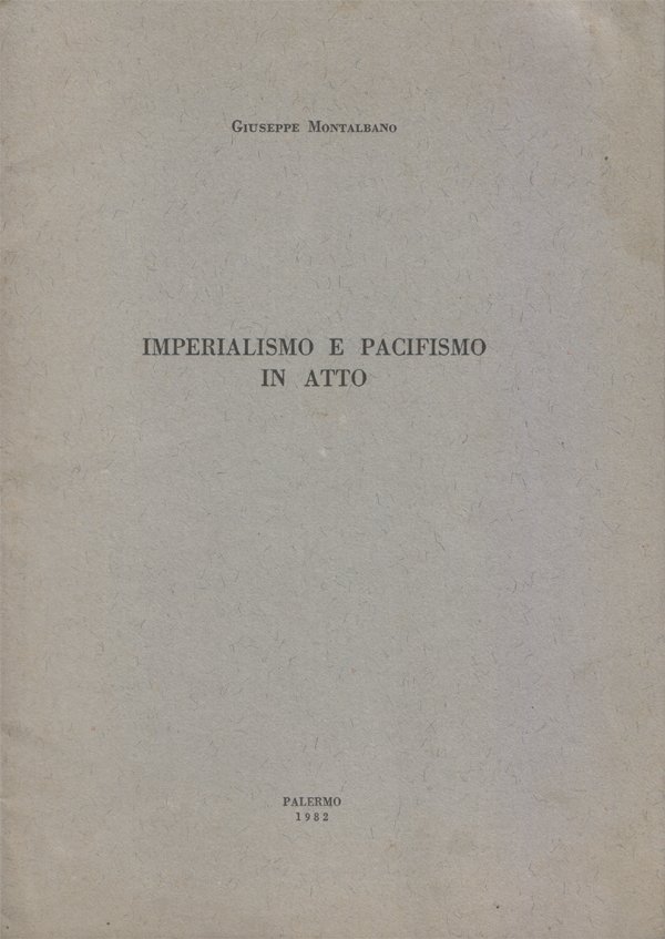 Imperialismo e pacifismo in atto