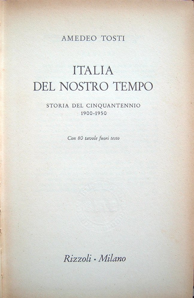 Italia del nostro tempo. Storia del cinquantennio 1900-1950. Con 80 …