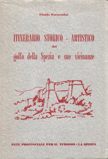 Itinerario storico - artistico del Golfo della Spezia e sue …