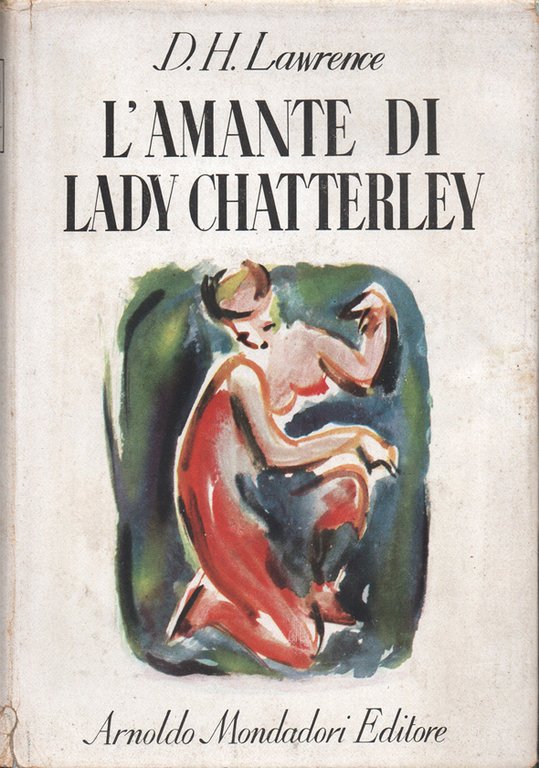 L'amante di Lady Chatterley. Con otto illustrazioni di Luigi Broggini