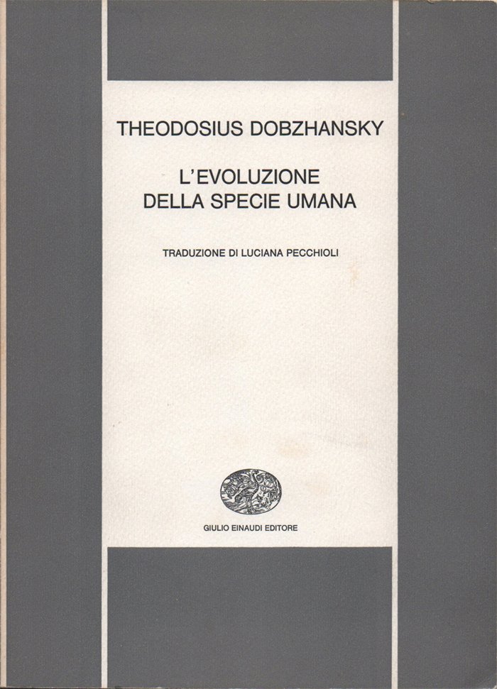 L'evoluzione della specie umana. Traduzione di Luciana Pecchioli