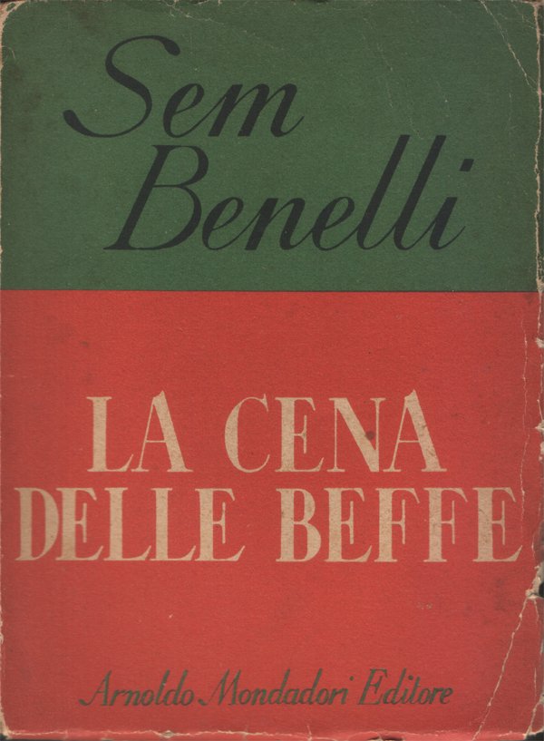 La cena delle beffe. Poema drammatico in quattro atti