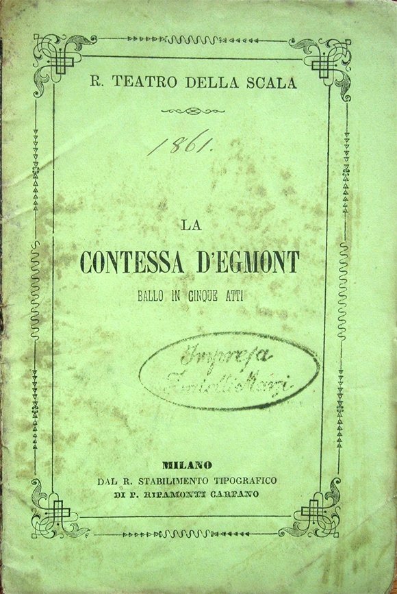 La contessa d'Egmont. Ballo in cinque atti di Giuseppe Rota …