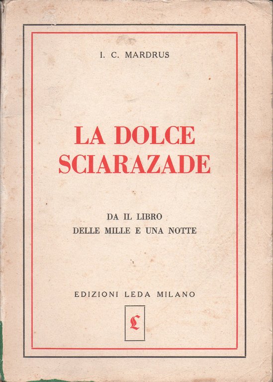 La dolce Sciarazade. Da Il Libro delle mille e una …