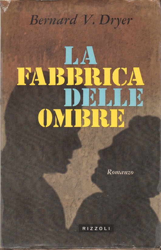 La fabbrica delle ombre. Romanzo