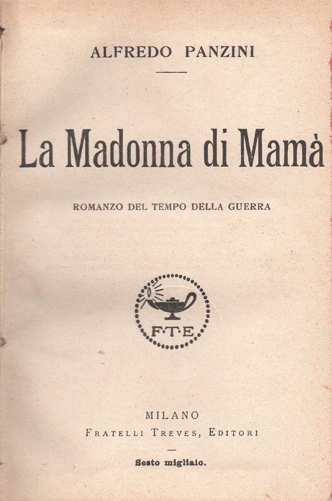 La Madonna di Mamà. Romanzo del tempo della guerra