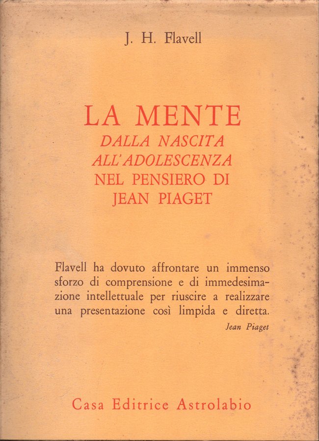 La mente dalla nascita all'adolescenza nel pensiero di Jean Piaget