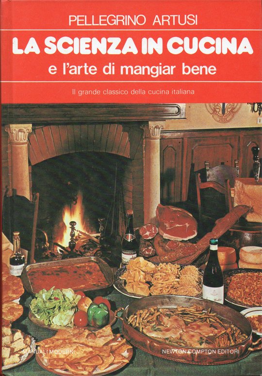 La scienza in cucina e l'arte di mangiar bene. Presentazione …