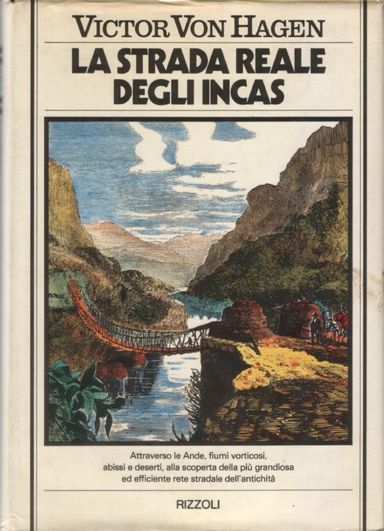 La strada reale degli Incas. Traduzione di Lydia Magliano