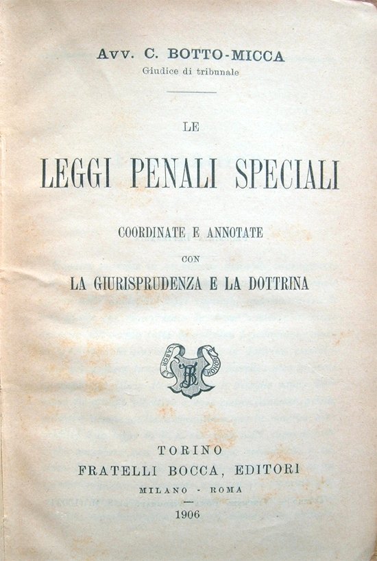 Le leggi penali speciali coordinate e annotate con la giurisprudenza …