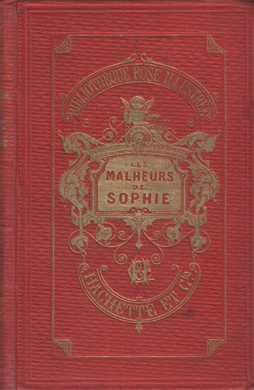 Les malheurs de Sophie par M.me la Comtesse de Ségur …