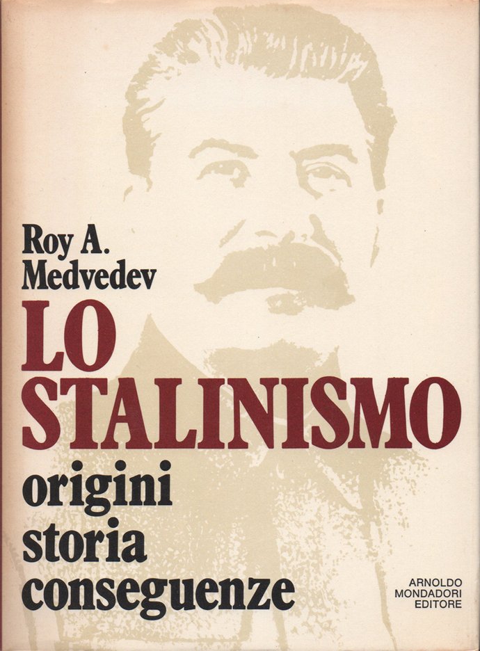 Lo stalinismo. A cura di David Joravsky e Georges Haupt. …