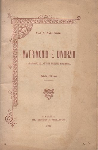 Matrimonio e divorzio. A proposito dell'attuale progetto ministeriale. Quinta edizione