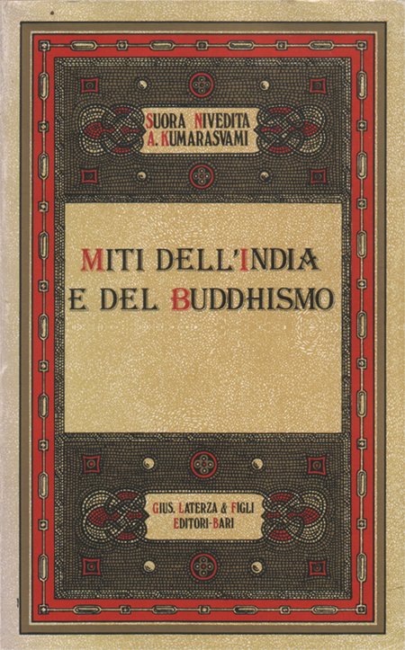 Miti dell'India e del Buddhismo. Traduzione dall'inglese di Anna Odierno