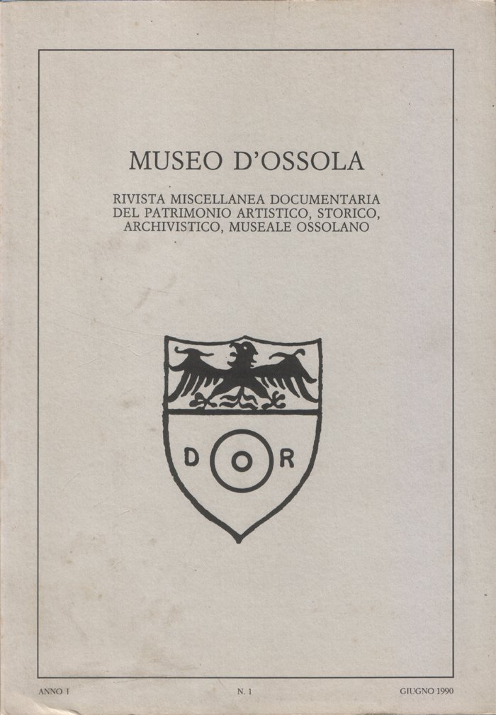 Museo d'Ossola. Rivista miscellanea documentaria del patrimonio artistico, storico, archivistico, …